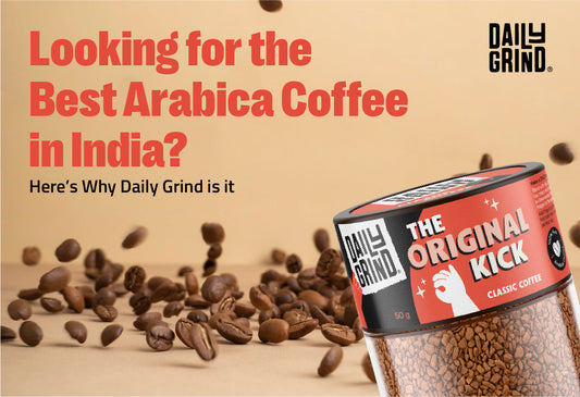 Best Arabica Coffee in India