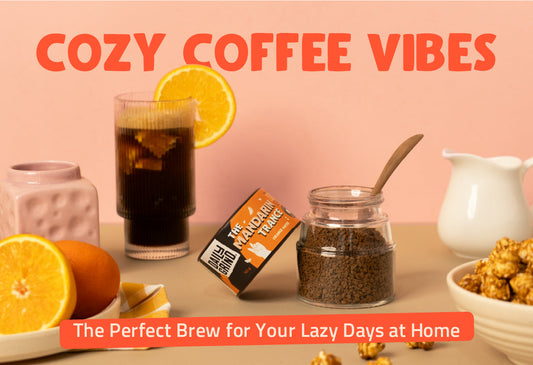 Cozy Coffee Vibes: The Perfect Brew for Your Lazy Days at Home